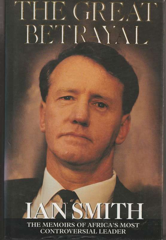 THE GREAT BETRAYAL - IAN SMITH