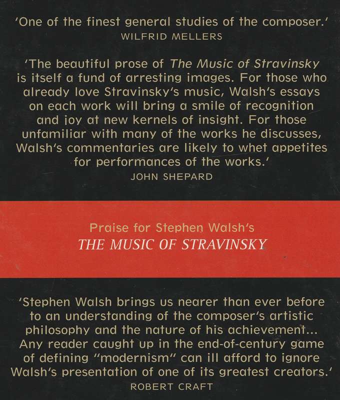 IGOR STRAVINSKY: A CREATIVE SPRING by Stephen Walsh
