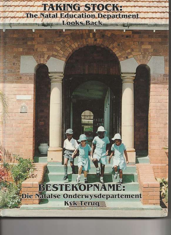 TAKING STOCK/BESTEKOPNAME: THE NATAL EDUCATION DEPARTMENT LOOKS BACK by Simon Haw