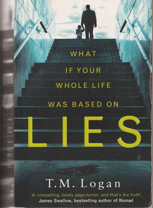 THE CATCH + LIES by T M Logan