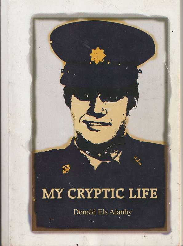 MY CRYPTIC LIFE by Donald Els Alanby