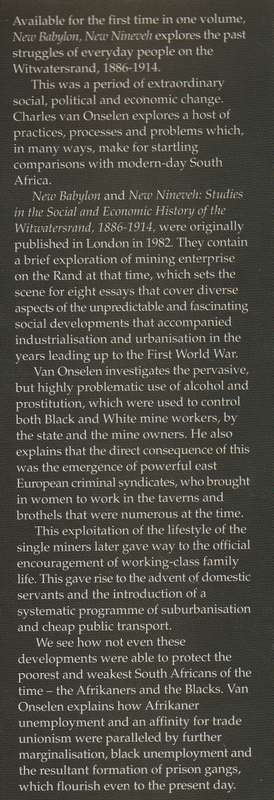 NEW BABYLON NEW NINEVEH: EVERDAY LIFE ON THE WITWATERSRAND 1886-1914 - Charles van Onselen