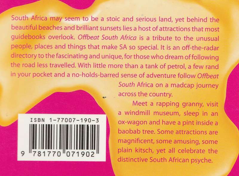 OFFBEAT SOUTH AFRICA: THE TRAVEL GUIDE TO THE WACKY AND WONDERFUL