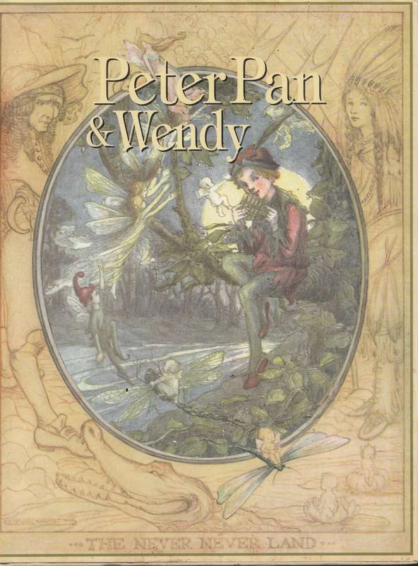 PETER PAN & WENDY: THE NEVER NEVER LAND by J M Barrie