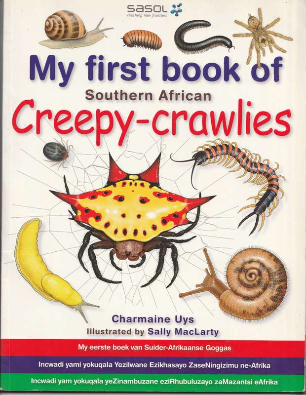 MY FIRST BOOK OF SOUTHERN AFRICAN CREEPY-CRAWLIES by Charmaine Uys
