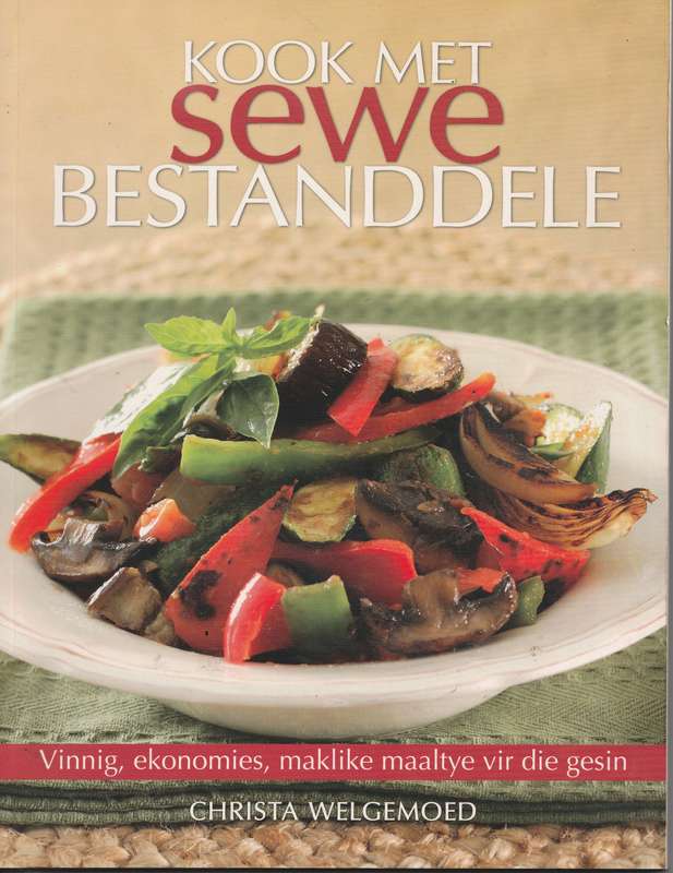 KOOK MET SEWE BESTANDDELE by Christa Welgemoed