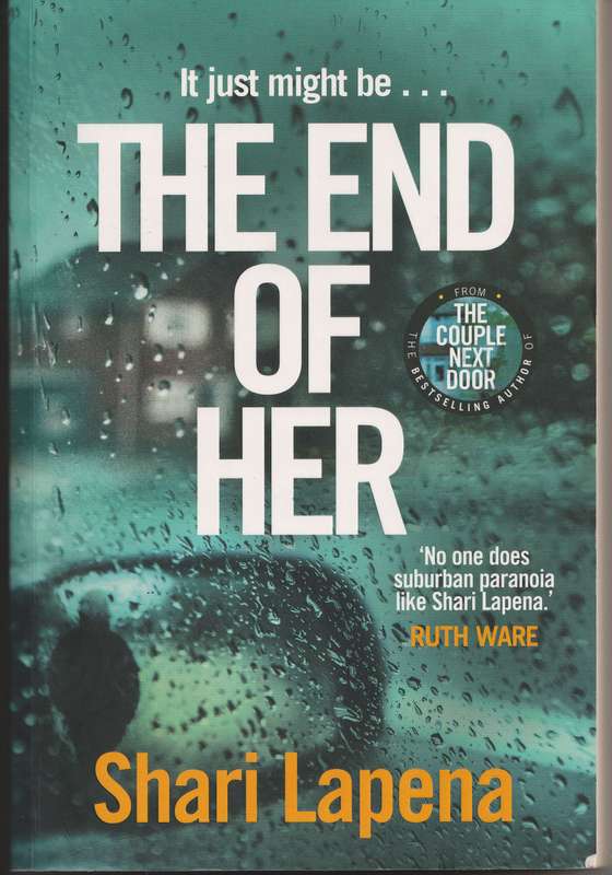 THE END OF HER by Shari Lapena
