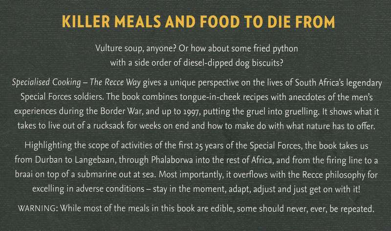 SPECIALISED COOKING THE RECCE WAY by Justin Vermaak & Douw Steyn