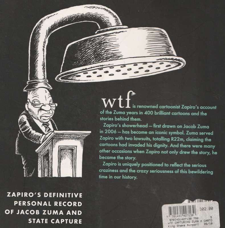 WTF: CAPTURING ZUMA - A CARTOONIST'S TALE - Zapiro with Mike Wills