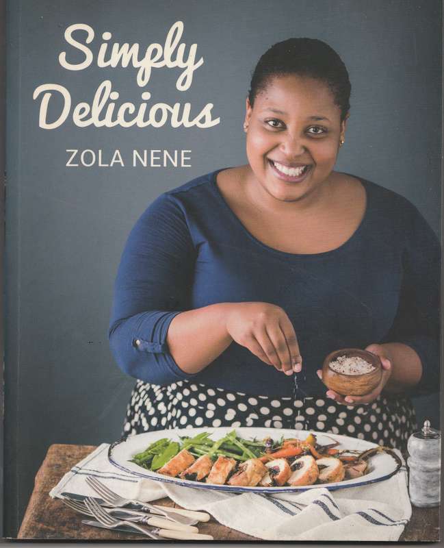 SIMPLY DELICIOUS by Zola Nene