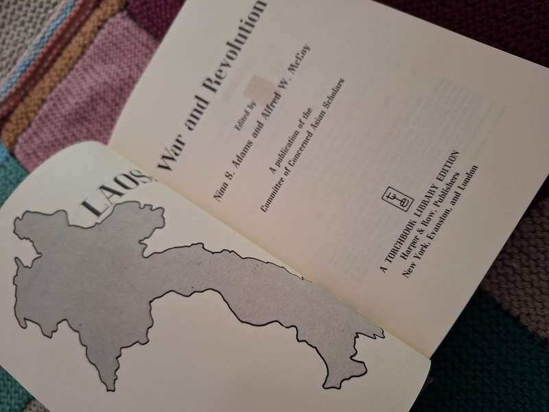Laos: War and revolution by Nina S. Adams and Alfred W. McCoy 1970