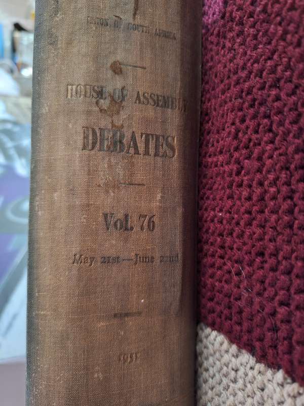 Debates of the HOUSE of ASSEMBLY South Africa Handsard 19Jan to 22nd June 1951