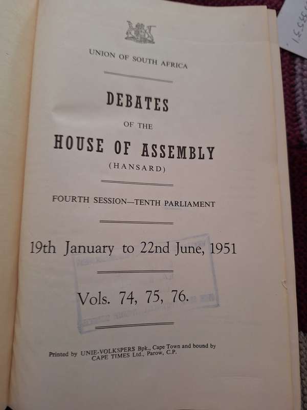 Debates of the HOUSE of ASSEMBLY South Africa Handsard 19Jan to 22nd June 1951