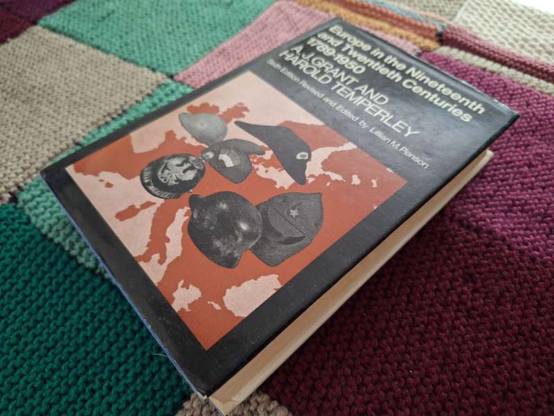 Europe in the 19th and 20th Centuries 1789-1950 - AJ Grant
