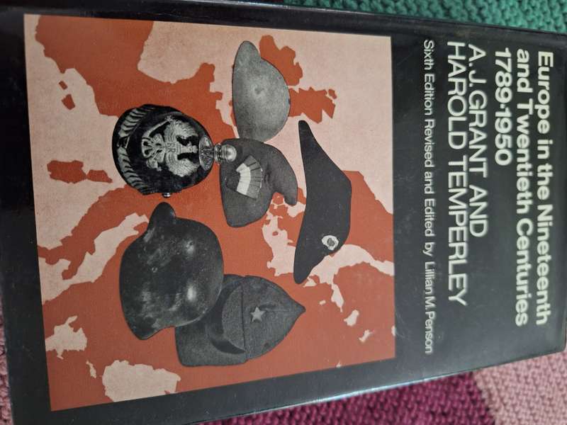 Europe in the 19th and 20th Centuries 1789-1950 - AJ Grant