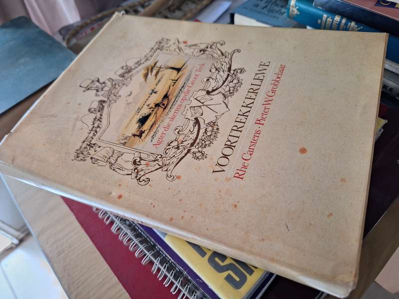 Voortrekkerlewe - Agter die skerms op die groot trek. 1988 first edition