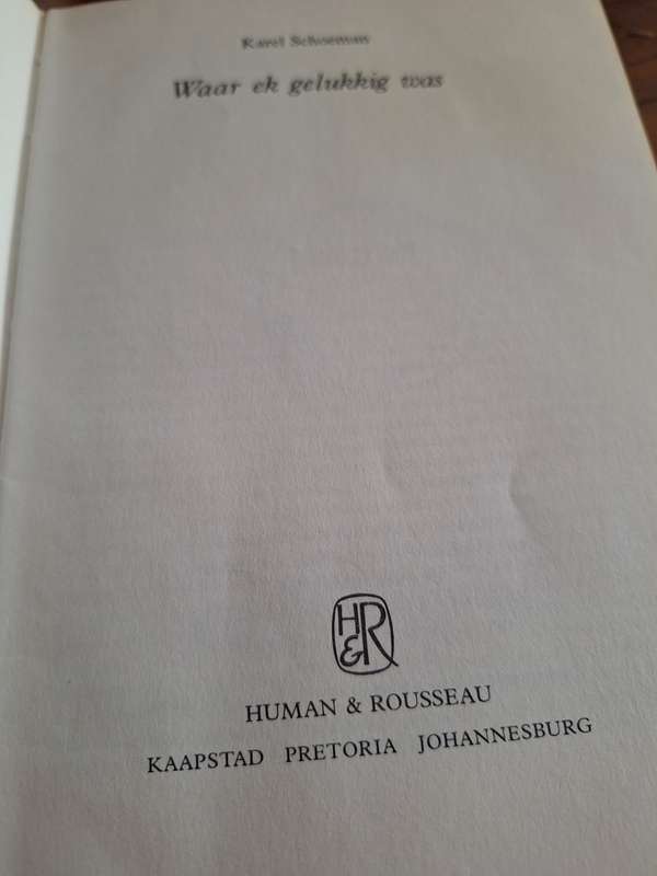 Waar ek gelukkig was - Karel Schoeman-1981-First edition