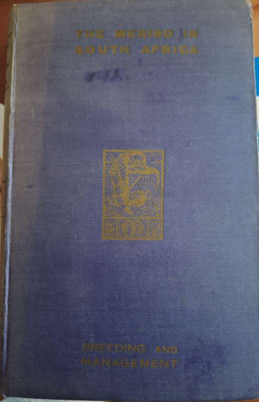 The merino in South Africa 1914 (Breeding and Management) Charles Mallinson