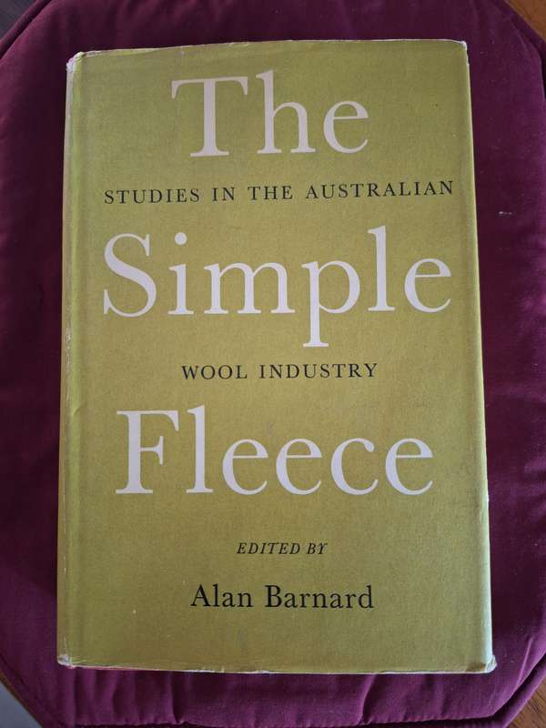 The Simple Fleece by Alan Barnard First Edition 1962 (Sheep Farming Australia)