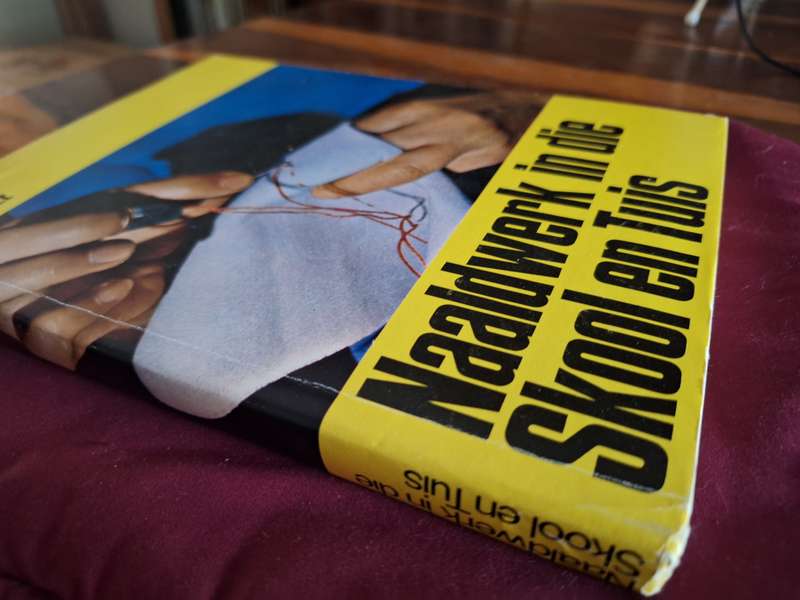 Naaldwerk in die Skool en Tuis 1969 First Edition Afrikaans Text