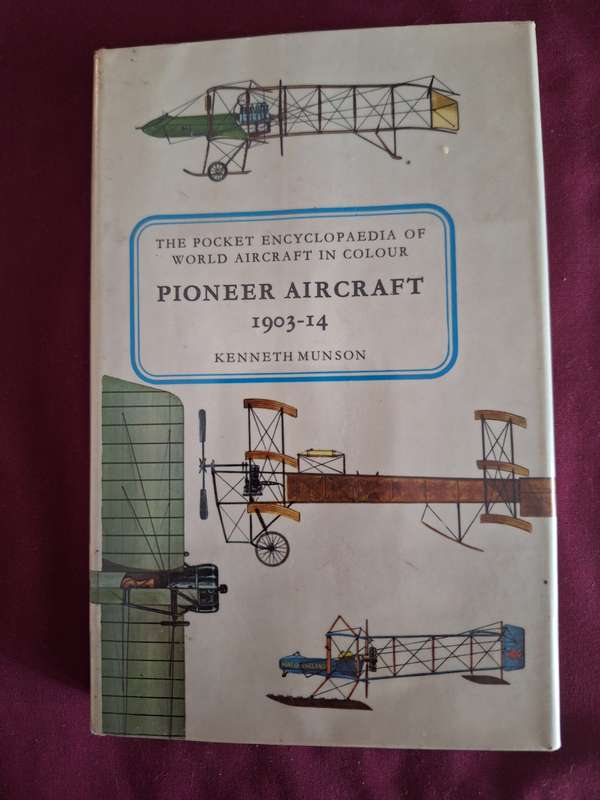 The pocket encyclopaedia of world aircraft in colour PIONEER AIRCRAFT 1903-14 KennethMunson 1969