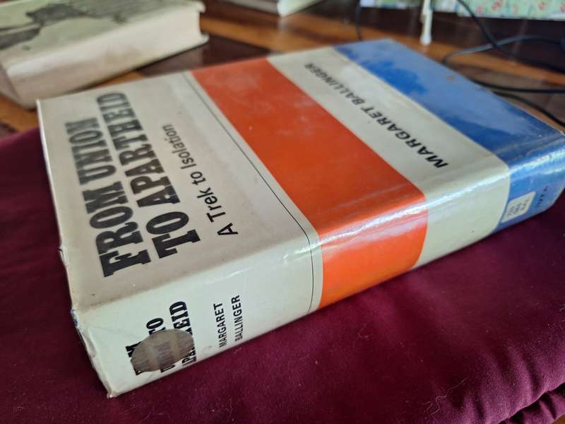 From Union to Apartheid-1969 First Edition. Margaret Ballinger.