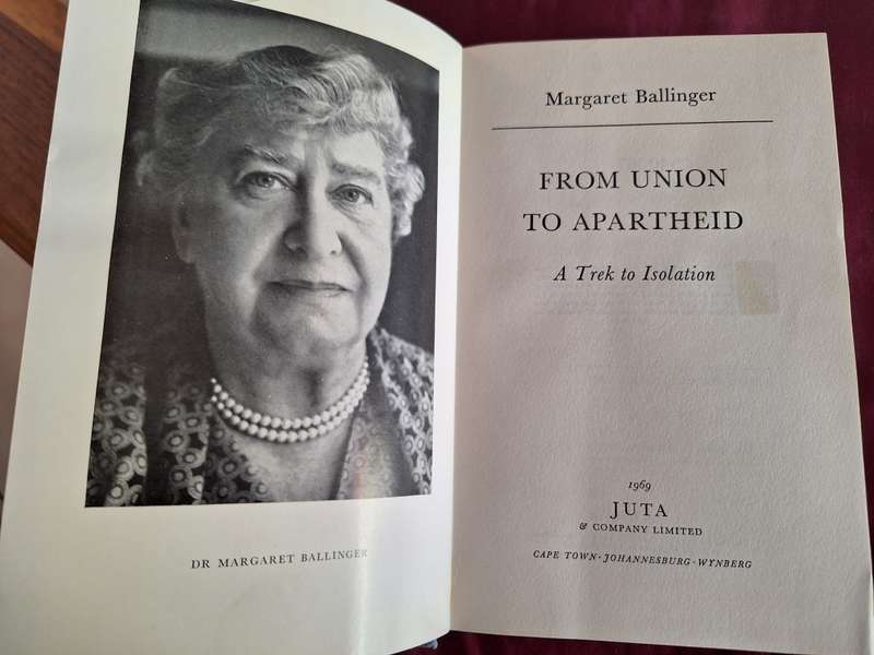 From Union to Apartheid-1969 First Edition. Margaret Ballinger.