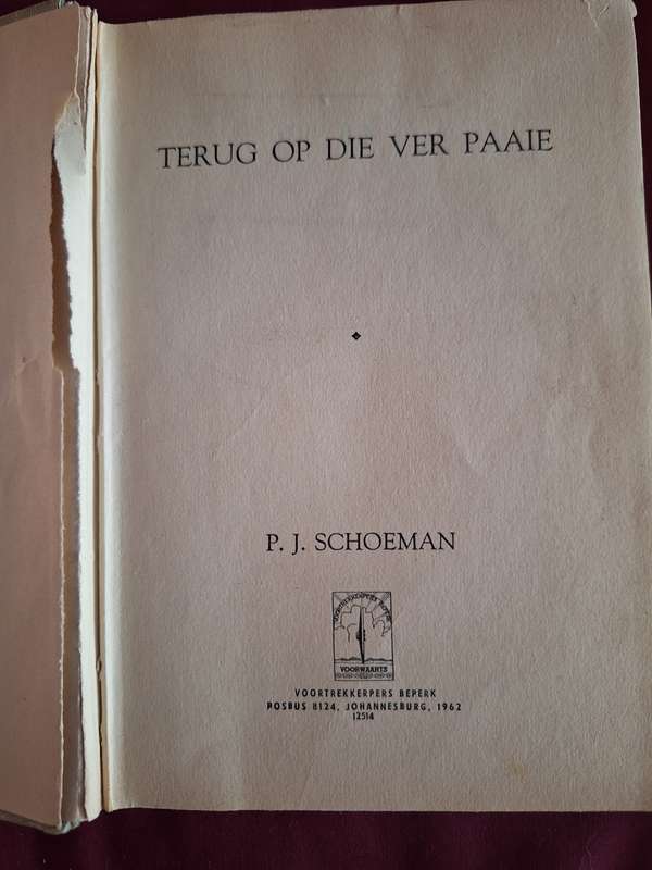Terug op die ver paaie - PJ Schoeman 1962 first edition. Afrikaans text