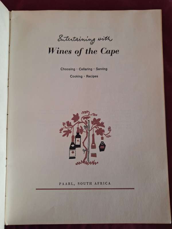 Entertaining with Wines of the Cape- 1962/English text. Choosing/Cellaring/Serving/Cooking/Recipes