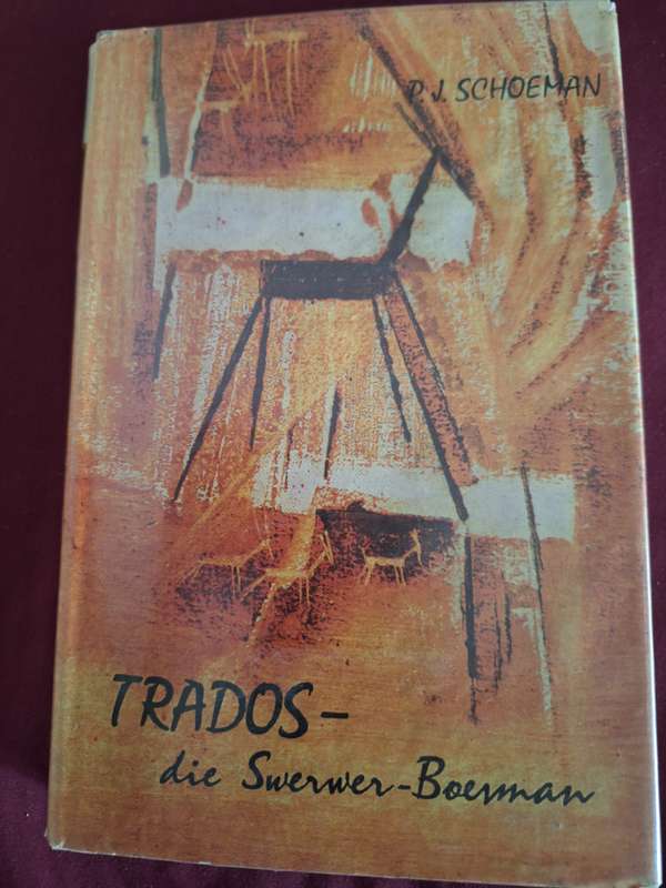 TRADOS-die swerwer-boesman/PJ Schoeman 4th print 1967/Afrikaans text. Rare print year.