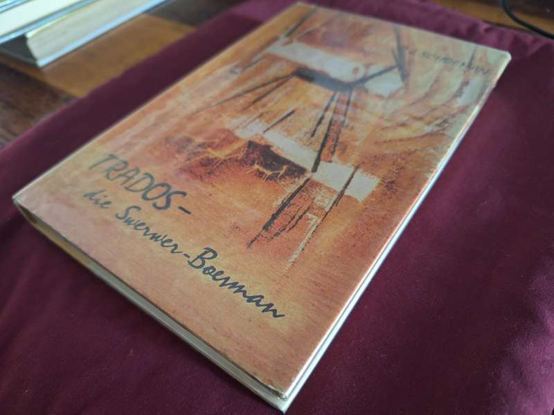 TRADOS-die swerwer-boesman/PJ Schoeman 4th print 1967/Afrikaans text. Rare print year.