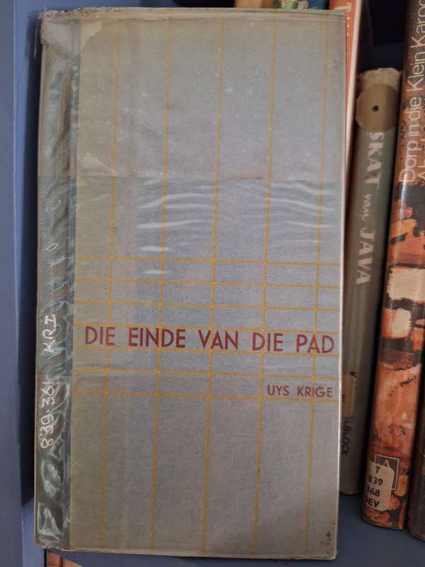 Die Einde van die pad-Uys Krige. (Oorlogsverse) 1947 first edition. Afrikaans Text