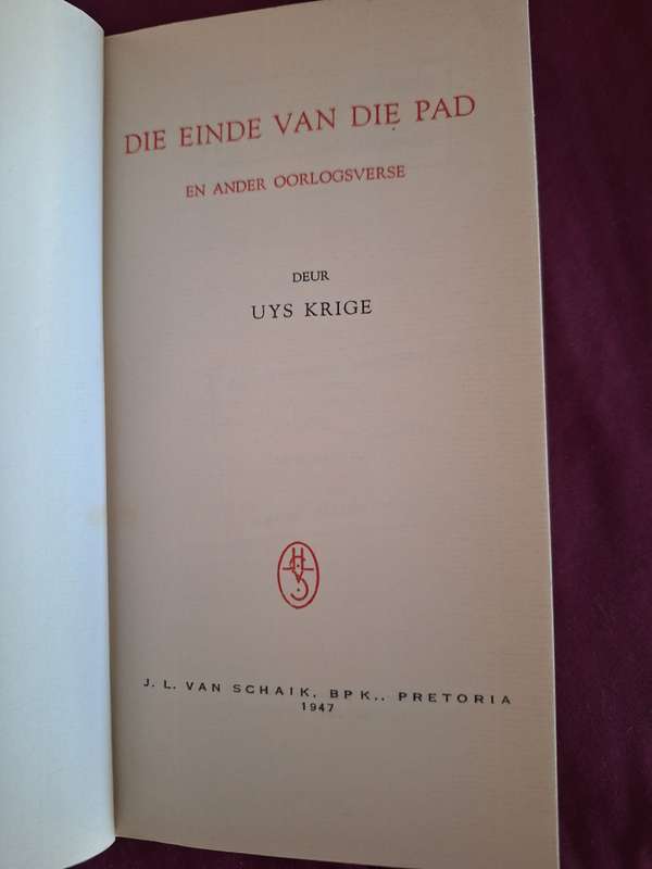 Die Einde van die pad-Uys Krige. (Oorlogsverse) 1947 first edition. Afrikaans Text