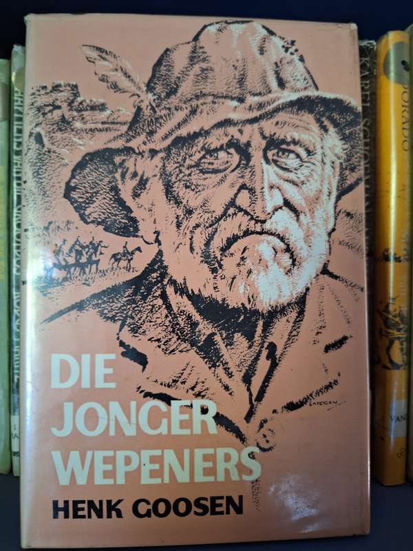 Die Jong Wepeners - first edition 1967 - Henk Goosen - Afrikaans Text