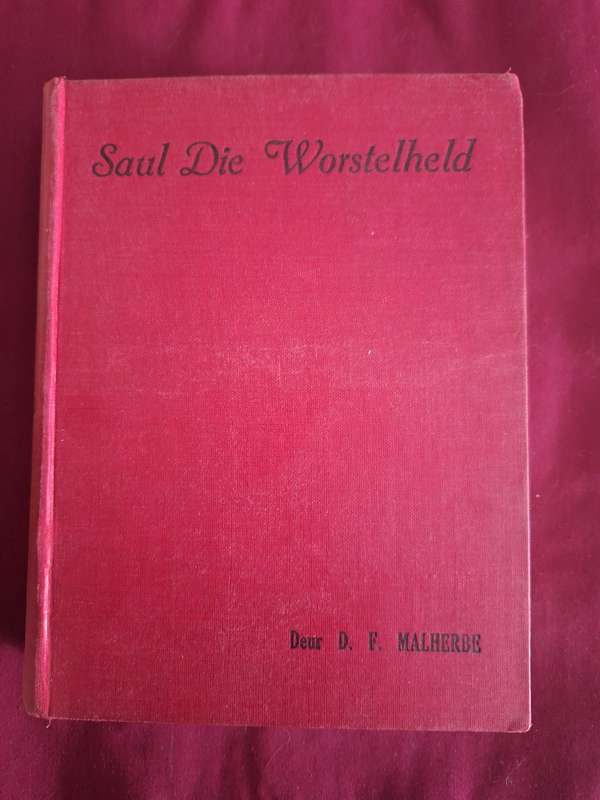 Saul Die Worstelheld - DF Malherbe 1935 first edition Afrikaans text