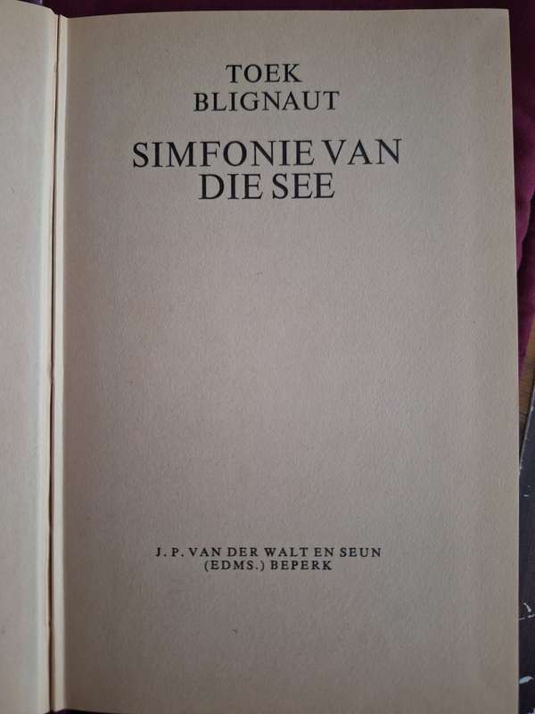 Simfonie van die See - Toek Blignaut First Edition 1972 Afrikaans text Rare