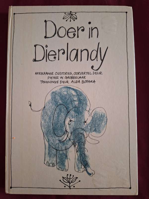 Doer in Dierlandy Pieter W grobbelaar First and rare edition 1986. Afrikaans Text.