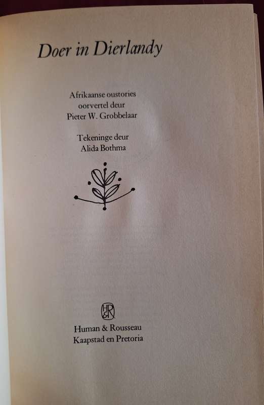 Doer in Dierlandy Pieter W grobbelaar First and rare edition 1986. Afrikaans Text.