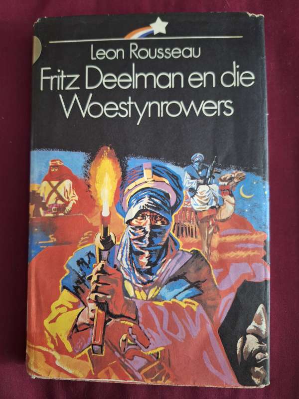 Fritz Deelman en die Woestynrowers - Leon Rousseau 1960 / Afrikaans Text.