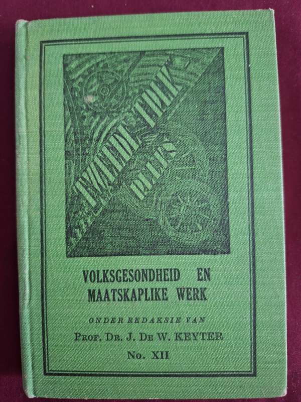 Tweede Trek Reeks no 12 - 1941 - Volksgesonheid en Maatskaplike Werk /Prof Ds J deW keyter Afrikaans