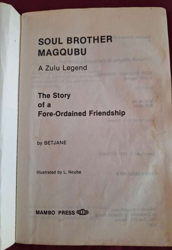 Soul Brother Magqhubu a Zulu Legend by Betjane 1991. Rare print- Mambo press Zimbabwe