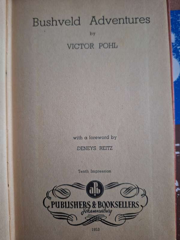 Bushveld Adventures Victor Pohl 1953. 10th impression.