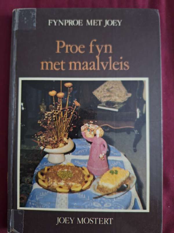 Fynproe met Joey. Maalvleis Joey Mostert first edition 1985 Afrikaans Text