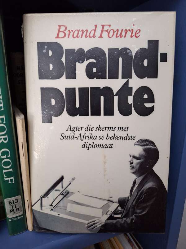 Brand-punt / Brand Fourie First Edition 1991 - Afrikaanse Text.  Famous SA diplomat- non fiction