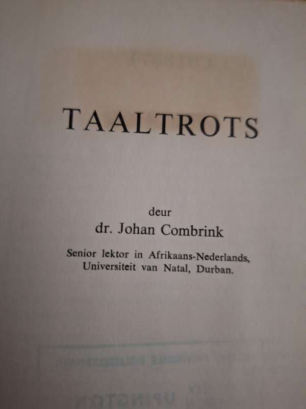 TAALTROTS deur Dr. Johan Combrink/Afrikaans Text.(Anglisisme en Purisme)1967