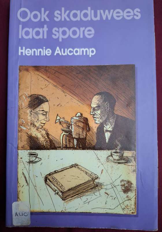 Hennie Aucamp-Ook skaduwees laat spore. Rare Title. 1st edition 2000 Afrikaans text.