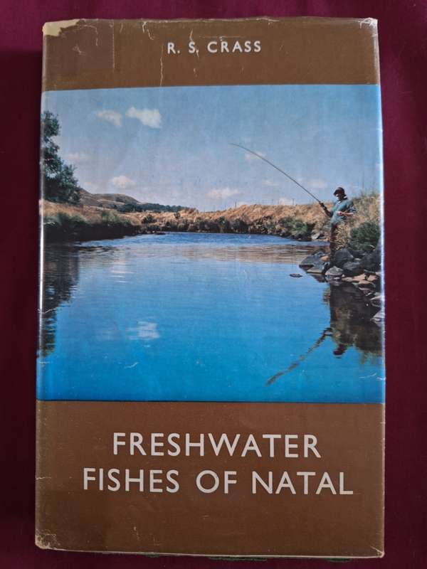 Freshwater Fishes of Natal- RS Crass 1964. Shuter & Shooter.