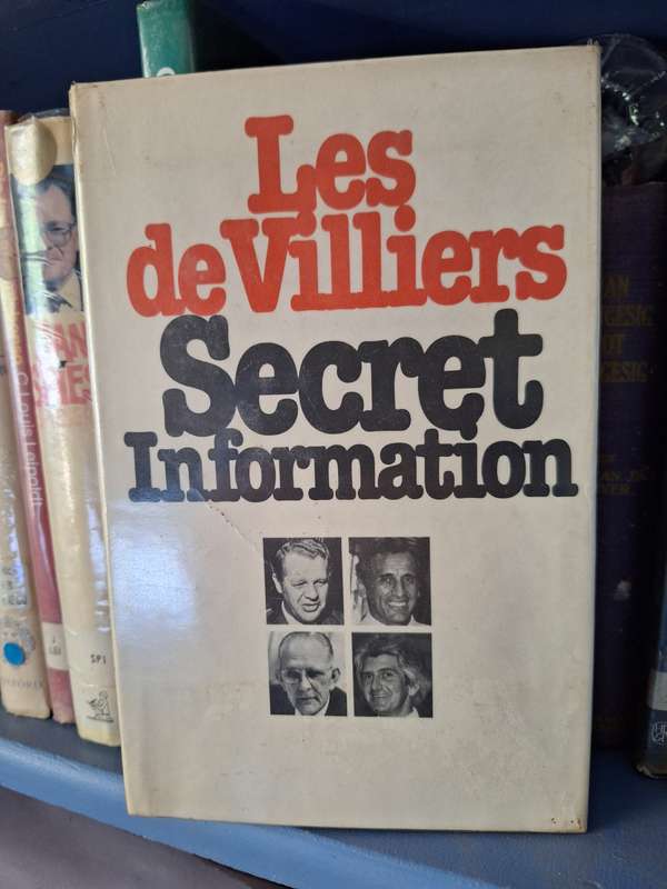Secret Information-Les de Villiers 1st Edition 1980 English text. Rhoodie Eschel scandal.