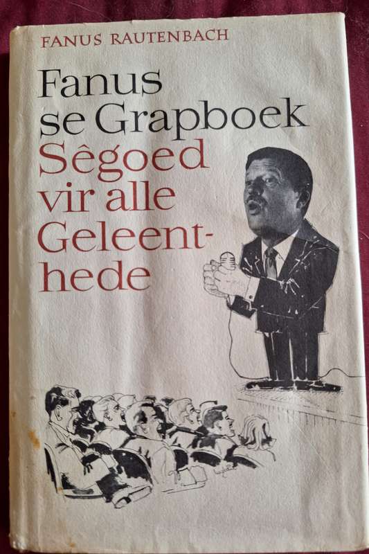 Fanus se Grapboek Segoed vir alle geleenthede - Fanus Rautenbach -1st edition - 1968- Afrikaans Text