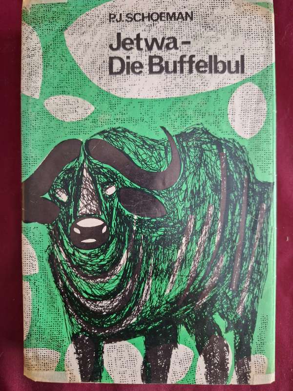 Jetwa- die Buffelbul -1965 very scarce, PJ Scoeman. Afrikaans text.